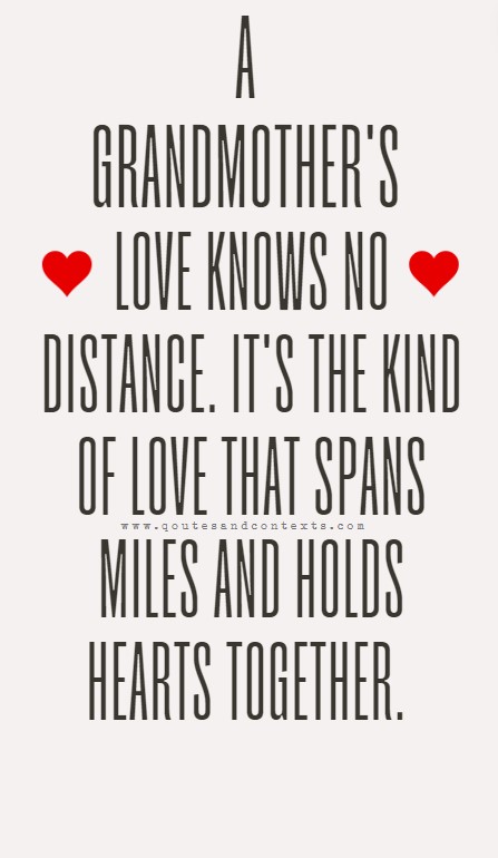 A grandmother's love knows no distance. It's the kind of love that spans miles and holds hearts together