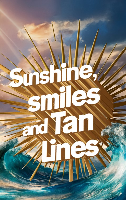 Sunshine, Smiles And Tan Lines 