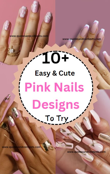 10+ Easy and Cute Pink Nails Designs To Try