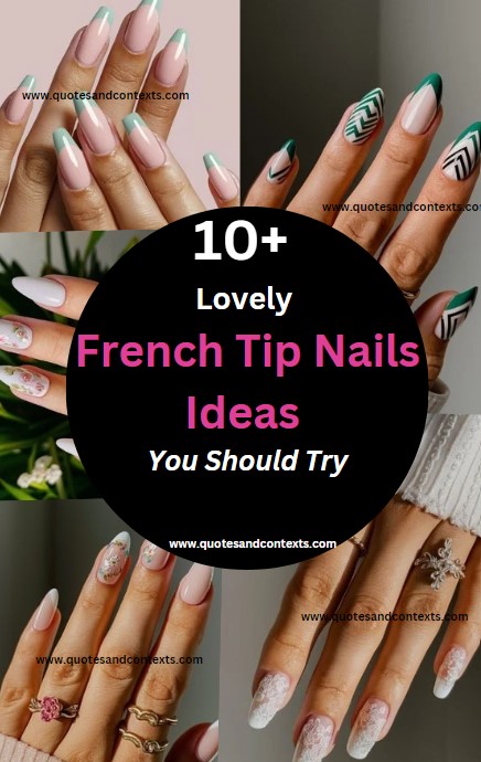 10+ Lovely French Tip Nails Ideas You Should Try