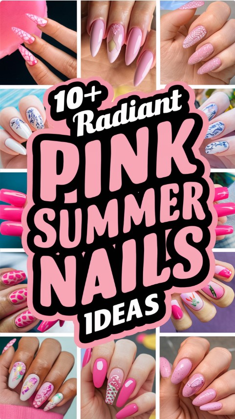 10+ Radiant Pink Summer Nails Ideas