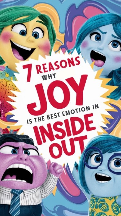 7 Reasons Why Joy is the Best Emotion in Inside Out