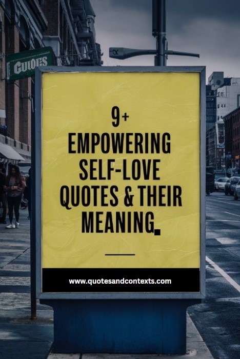 9+ Empowering Self-Love Quotes & Their Meaning - Self-Love Quotes