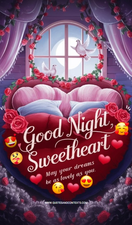 Good Night, Sweetheart. May Your Dreams Be As Lovely As You - Romantic Good Night Messages