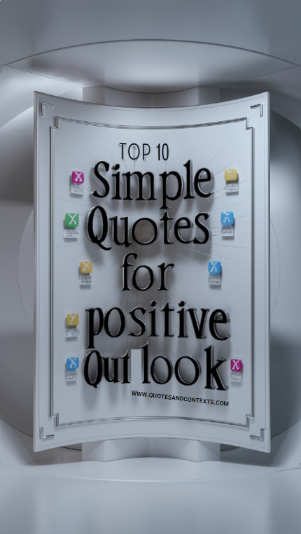 Top 10 Simple Quotes For Positive Outlook