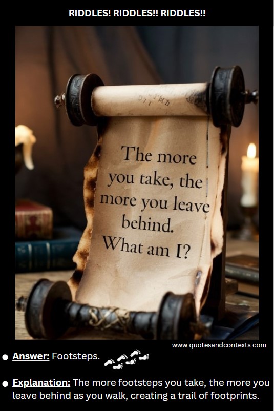 The more you take, the more you leave behind. What am I 2